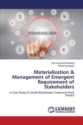 Materialization & Management of Emergent Requirement of Stakeholders (Paperback)