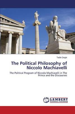 The Political Philosophy of Niccolo Machiavelli (Paperback)