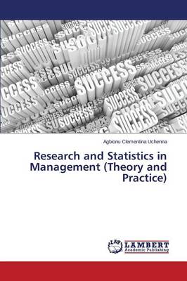 Research and Statistics in Management (Theory and Practice) (Paperback)