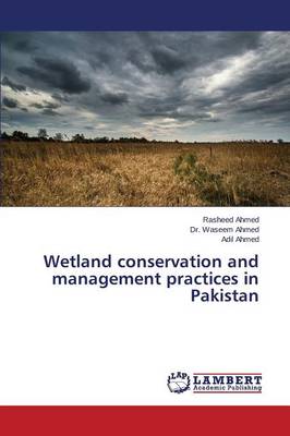 Wetland Conservation and Management Practices in Pakistan (Paperback)