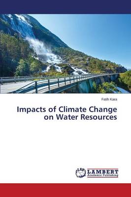 Impacts of Climate Change on Water Resources (Paperback)