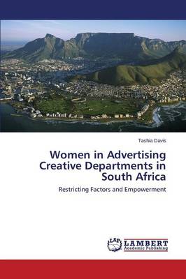 Women in Advertising Creative Departments in South Africa (Paperback)