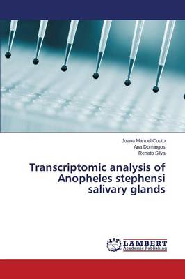 Transcriptomic Analysis of Anopheles Stephensi Salivary Glands (Paperback)