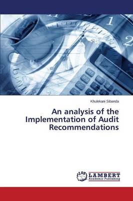 An Analysis of the Implementation of Audit Recommendations (Paperback)