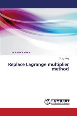 Replace Lagrange Multiplier Method (Paperback)