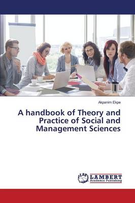 A Handbook of Theory and Practice of Social and Management Sciences (Paperback)