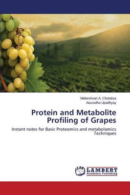 Protein and Metabolite Profiling of Grapes (Paperback)