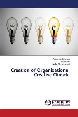 Creation of Organizational Creative Climate (Paperback)