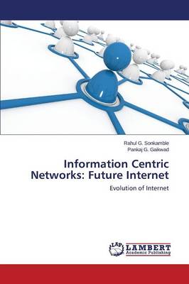 Information Centric Networks: Future Internet (Paperback)