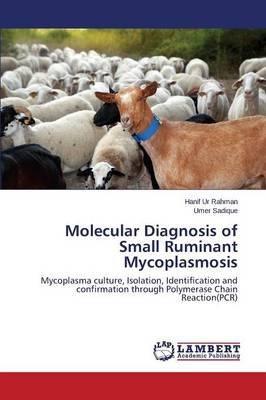 Molecular Diagnosis of Small Ruminant Mycoplasmosis (Paperback)