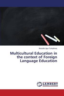 Multicultural Education in the Context of Foreign Language Education (Paperback)