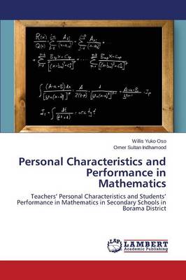 Personal Characteristics and Performance in Mathematics (Paperback)