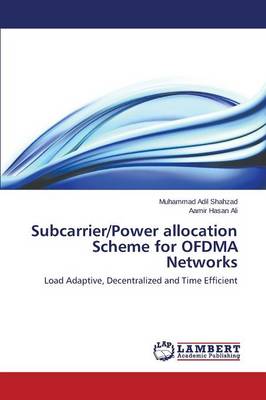 Subcarrier/Power Allocation Scheme for Ofdma Networks (Paperback)