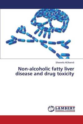 Non-Alcoholic Fatty Liver Disease and Drug Toxicity (Paperback)