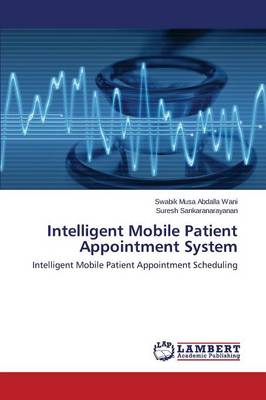 Intelligent Mobile Patient Appointment System (Paperback)