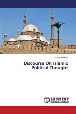 Discourse on Islamic Political Thought (Paperback)