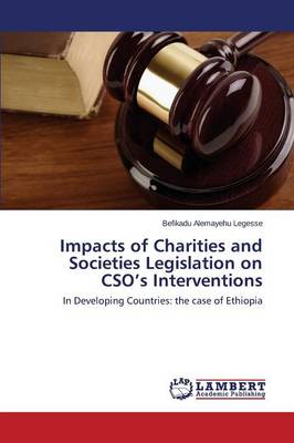 Impacts of Charities and Societies Legislation on Cso's Interventions (Paperback)