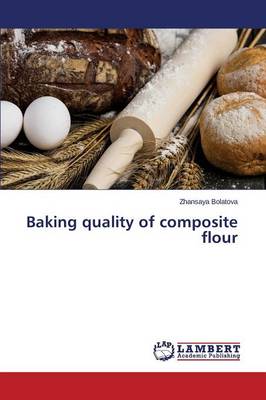 Baking Quality of Composite Flour (Paperback)
