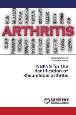 A Bpnn for the Identification of Rheumatoid Arthritis (Paperback)