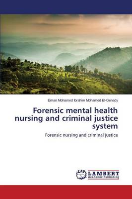 Forensic Mental Health Nursing and Criminal Justice System (Paperback)