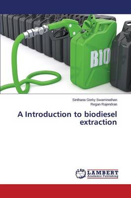 A Introduction to Biodiesel Extraction (Paperback)