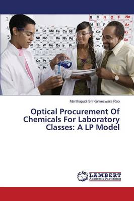 Optical Procurement of Chemicals for Laboratory Classes: A LP Model (Paperback)