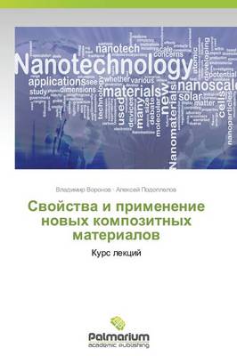 Svoystva I Primenenie Novykh Kompozitnykh Materialov (Paperback)