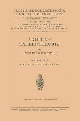 Additive Zahlentheorie: Zweiter Teil Spezielle Zahlenmengen - Ergebnisse Der Mathematik Und Ihrer Grenzgebiete. 2. Folge 11 (Paperback)