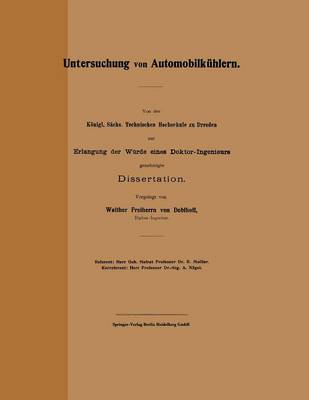 Untersuchung Von Automobilk hlern: Von Der K nigl. S chs. Technischen Hochschule Zu Dresden Zur Erlangung Der W rde Eines Doktor-Ingenieurs Genehmigte Dissertation - Forschungsarbeiten Auf Dem Gebiete Des Ingenieurwesens 93 (Paperback)