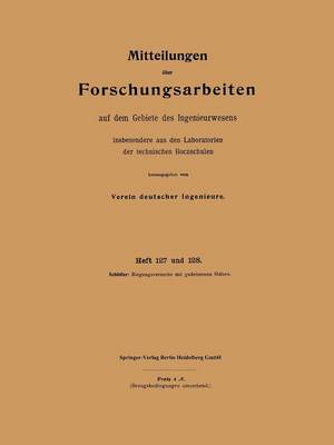 Mitteilungen ber Forschungsarbeiten Auf Dem Gebiete Des Ingenieurwesens: Insbesondere Aus Den Laboratorien Der Technischen Hochschulen - Forschungsarbeiten Auf Dem Gebiete Des Ingenieurwesens 127/128 (Paperback)