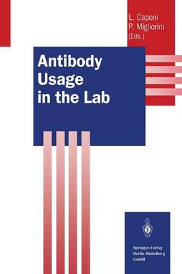 Antibody Usage in the Lab - Springer Lab Manuals (Paperback)