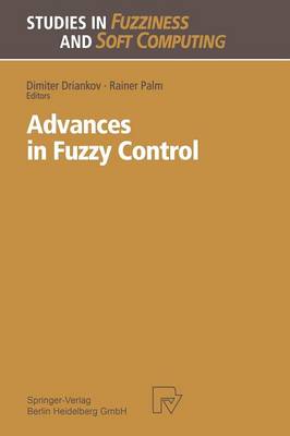 Advances in Fuzzy Control - Studies in Fuzziness and Soft Computing 16 (Paperback)