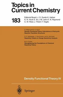 Density Functional Theory IV: Theory of Chemical Reactivity - Topics in Current Chemistry 183 (Paperback)