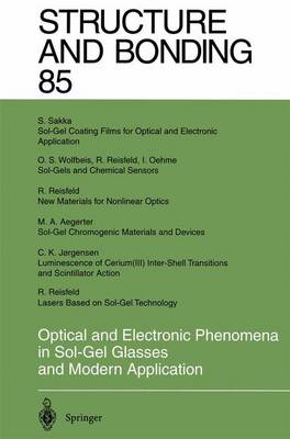 Optical and Electronic Phenomena in Sol-Gel Glasses and Modern Application - Structure and Bonding 85 (Paperback)