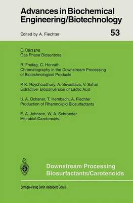 Downstream Processing Biosurfactants Carotenoids - Advances in Biochemical Engineering/Biotechnology 53 (Paperback)