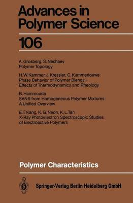 Polymer Characteristics - Advances in Polymer Science 106 (Paperback)