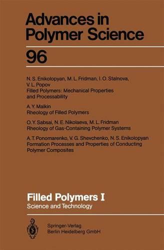 Filled Polymers I: Science and Technology - Advances in Polymer Science 96 (Paperback)
