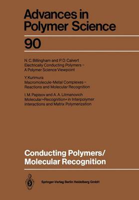 Conducting Polymers/Molecular Recognition - Advances in Polymer Science 90 (Paperback)