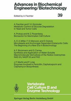 Vertebrate Cell Culture II and Enzyme Technology - Advances in Biochemical Engineering/Biotechnology 39 (Paperback)
