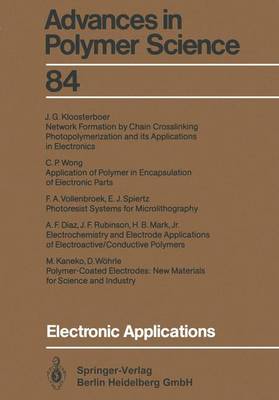 Electronic Applications - Advances in Polymer Science 84 (Paperback)