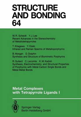 Metal Complexes with Tetrapyrrole Ligands I - Structure and Bonding 64 (Paperback)