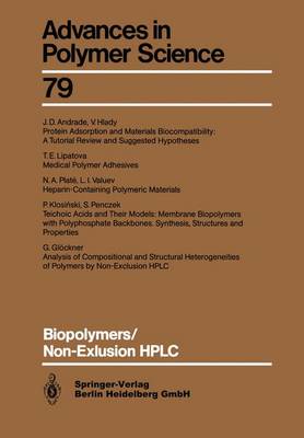 Biopolymers/Non-Exclusion HPLC - Advances in Polymer Science 79 (Paperback)