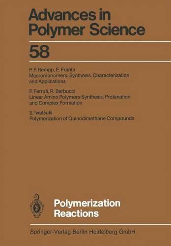 Polymerization Reactions - Advances in Polymer Science 58 (Paperback)