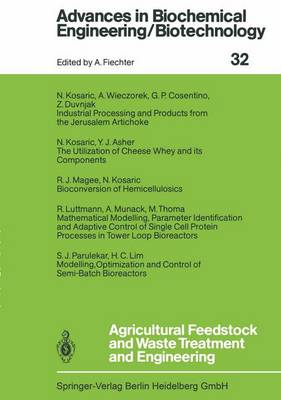 Agricultural Feedstock and Waste Treatment and Engineering - Advances in Biochemical Engineering/Biotechnology 32 (Paperback)
