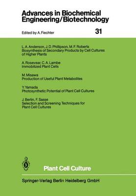 Plant Cell Culture - Advances in Biochemical Engineering/Biotechnology 31 (Paperback)