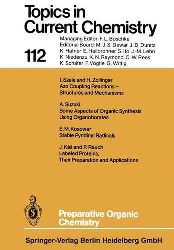 Preparative Organic Chemistry - Topics in Current Chemistry 112 (Paperback)