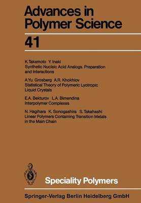 Speciality Polymers - Advances in Polymer Science 41 (Paperback)