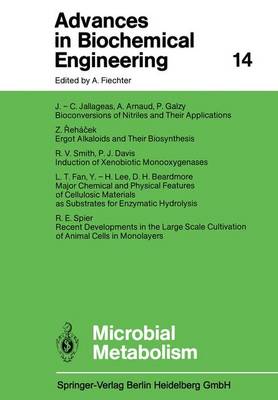 Microbial Metabolism - Advances in Biochemical Engineering/Biotechnology 14 (Paperback)
