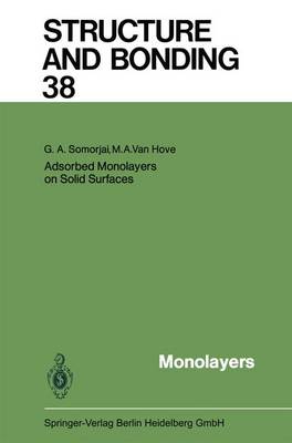 Adsorbed Monolayers on Solid Surfaces - Structure and Bonding 38 (Paperback)