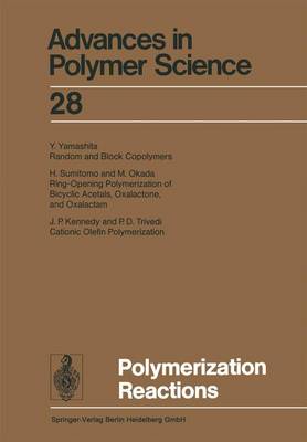 Polymerization Reactions - Advances in Polymer Science 28 (Paperback)